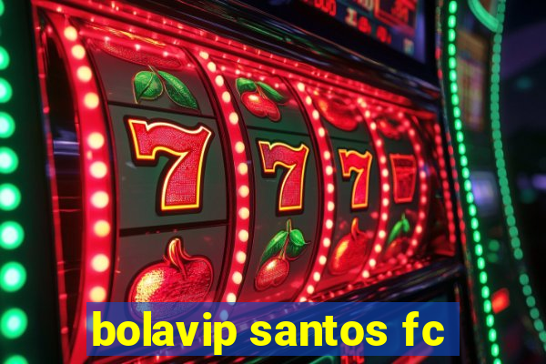 bolavip santos fc